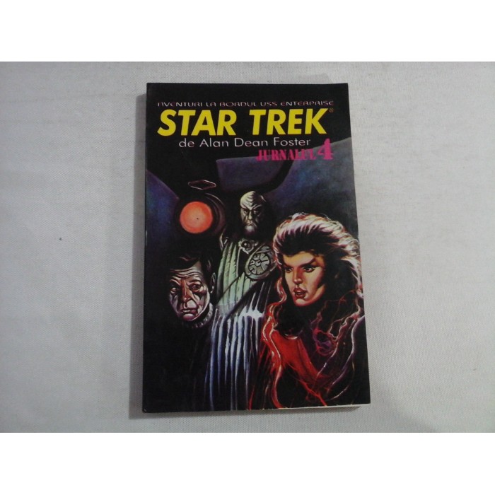     STAR TREK JURNALUL 4  al astronavei ENTERPRISE -  Alan Dean FOSTER